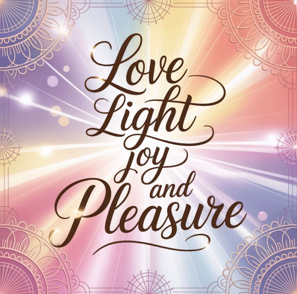 Love, Light, Joy, and Pleasure cover
